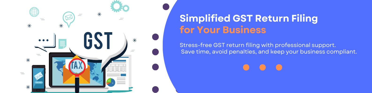 Simplified GST Return Filing for Your Business